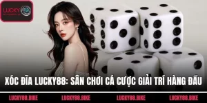 xóc đĩa lucky88